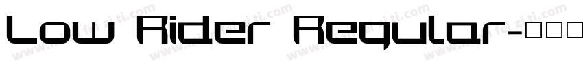 Low Rider Regular字体转换